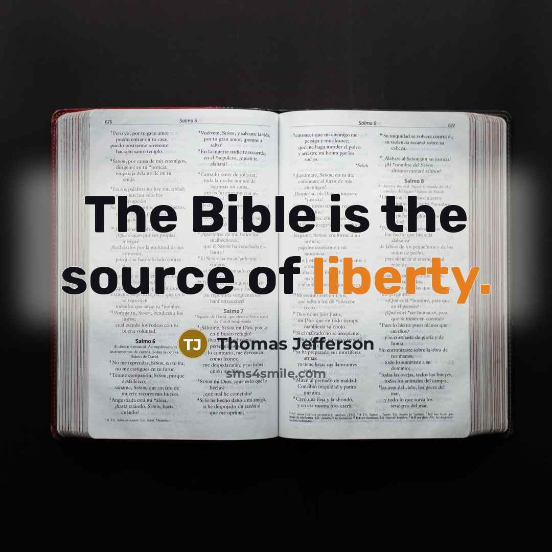 “The Bible is the source of liberty.…” quote by Thomas Jefferson