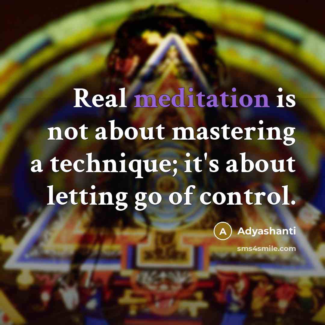 “Real meditation is not about mastering a technique; it's about…” quote by Adyashanti