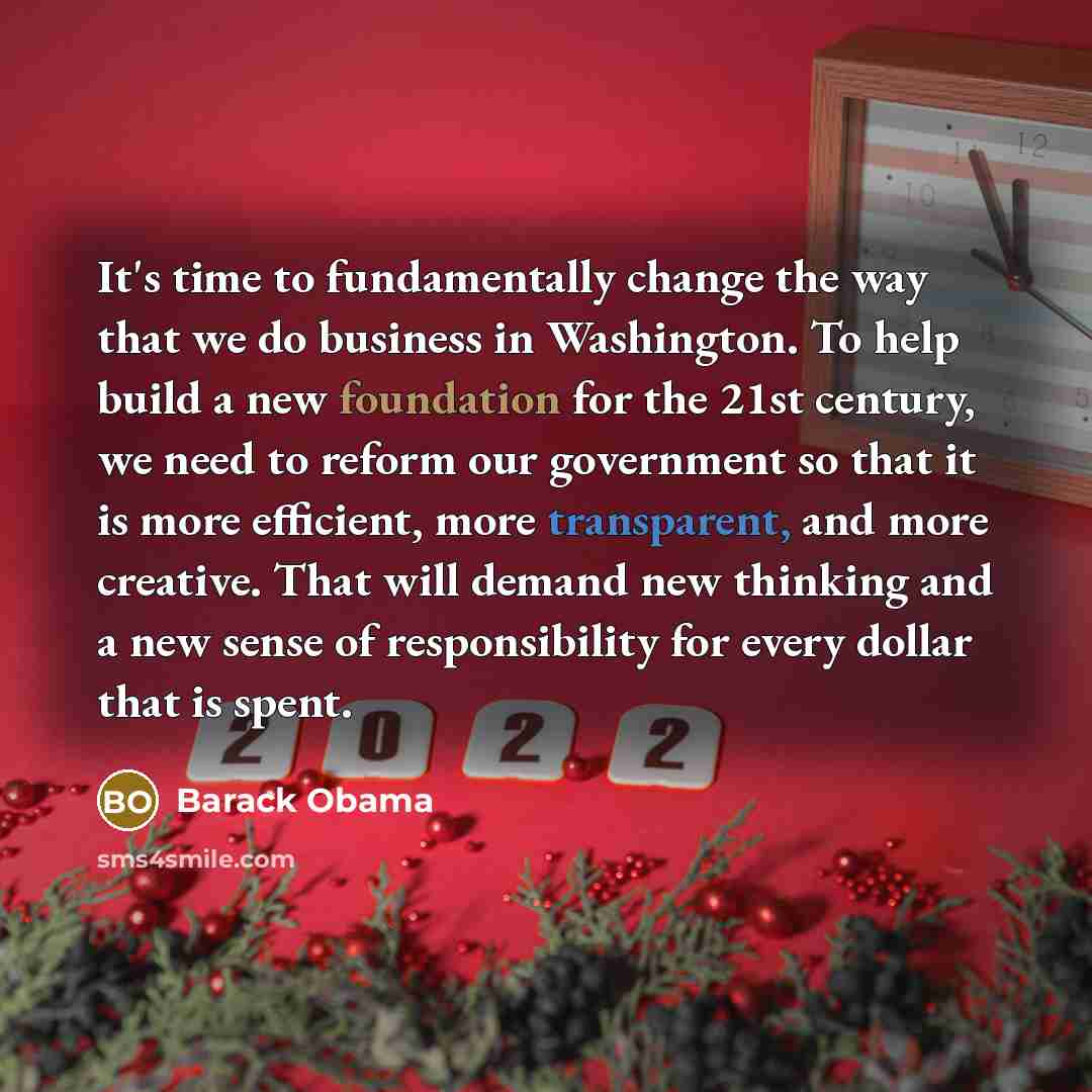 “It's time to fundamentally change the way that we do…” quote by Barack Obama
