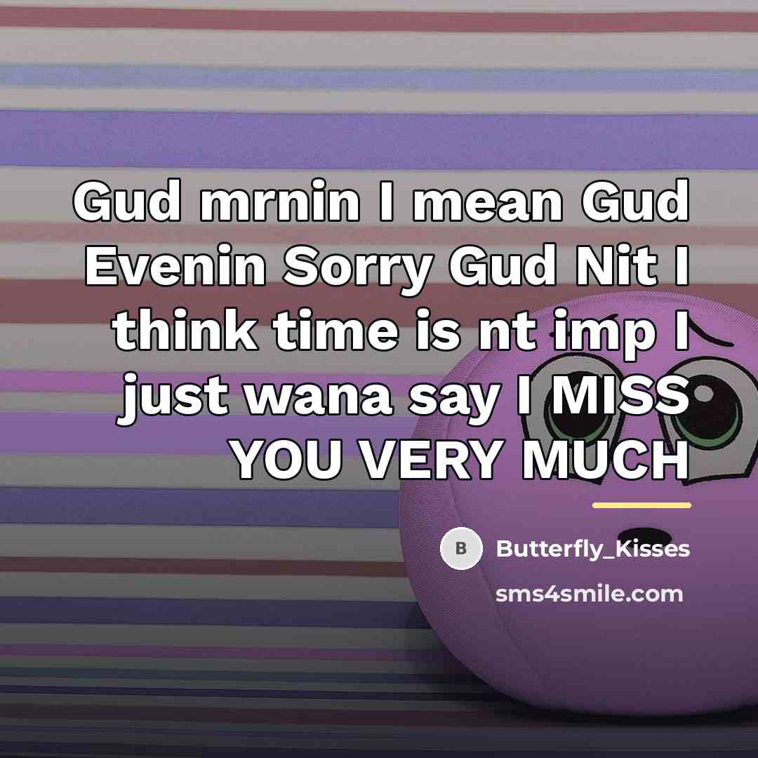 “Gud mrnin I mean Gud Evenin Sorry Gud Nit I…” quote by Butterfly_Kisses