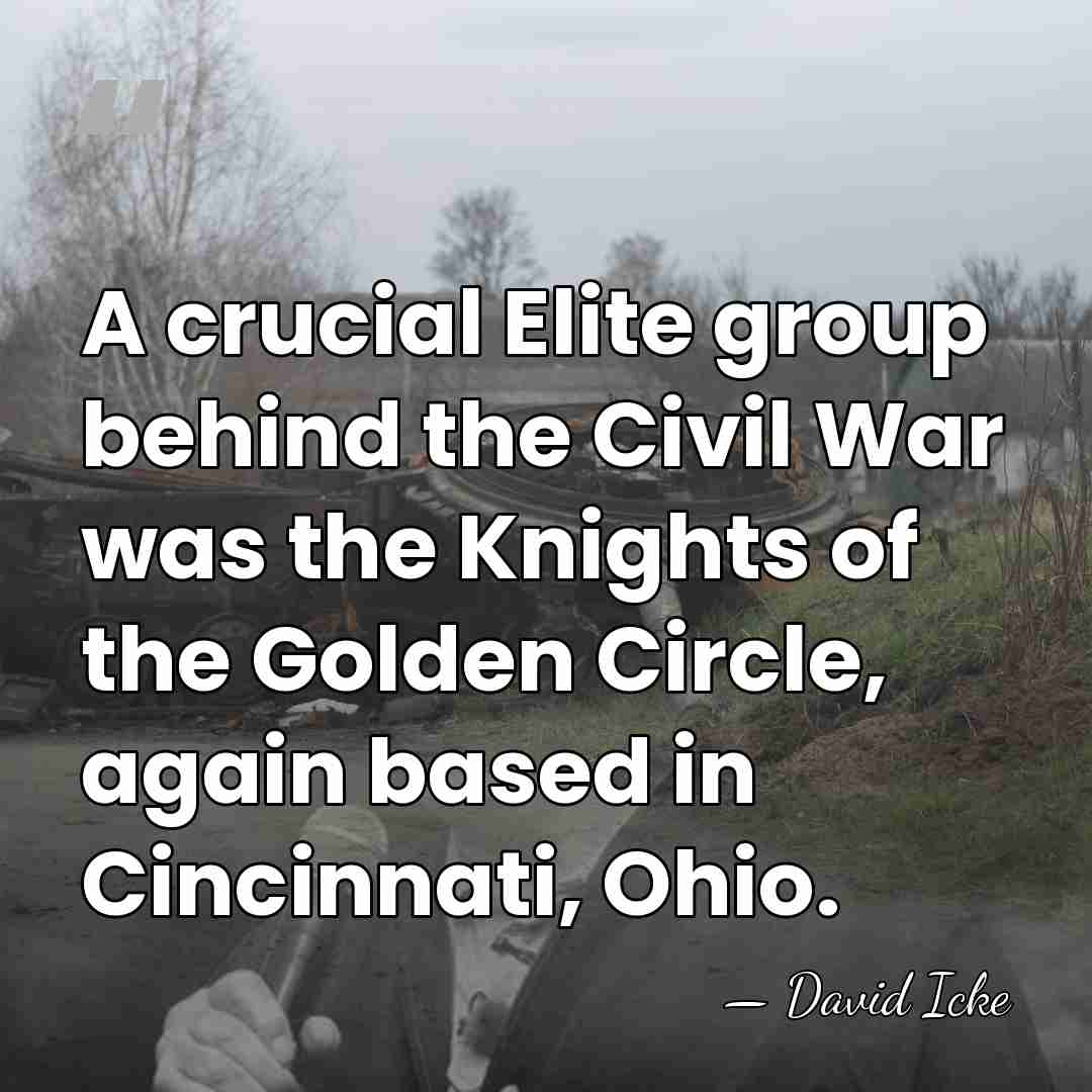 A crucial Elite group behind the Civil War was the Knights of&hellip; - David Icke