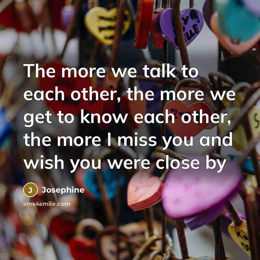 “The more we talk to each other, the more we…” quote by Josephine