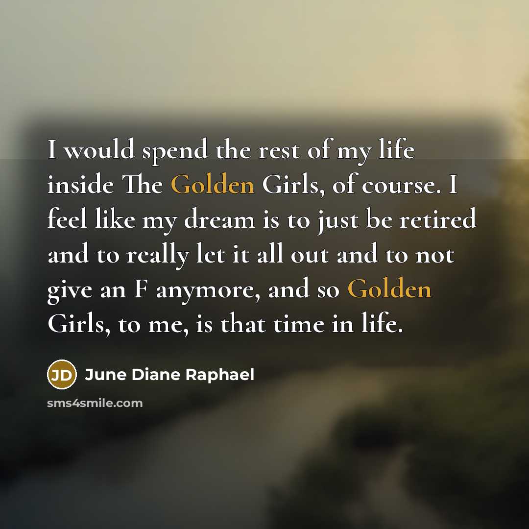“I would spend the rest of my life inside The…” quote by June Diane Raphael