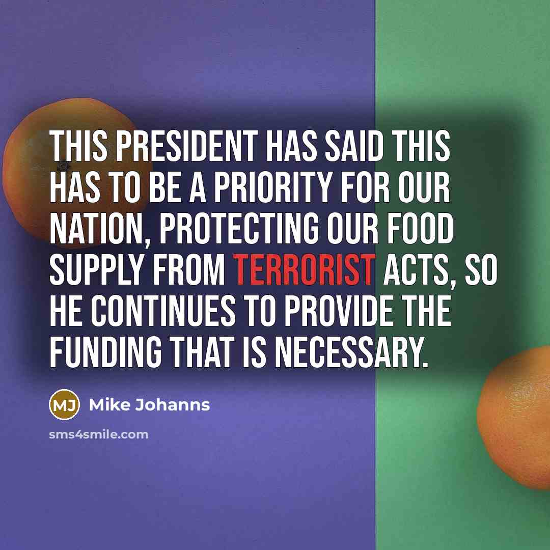 “This president has said this has to be a priority…” quote by Mike Johanns