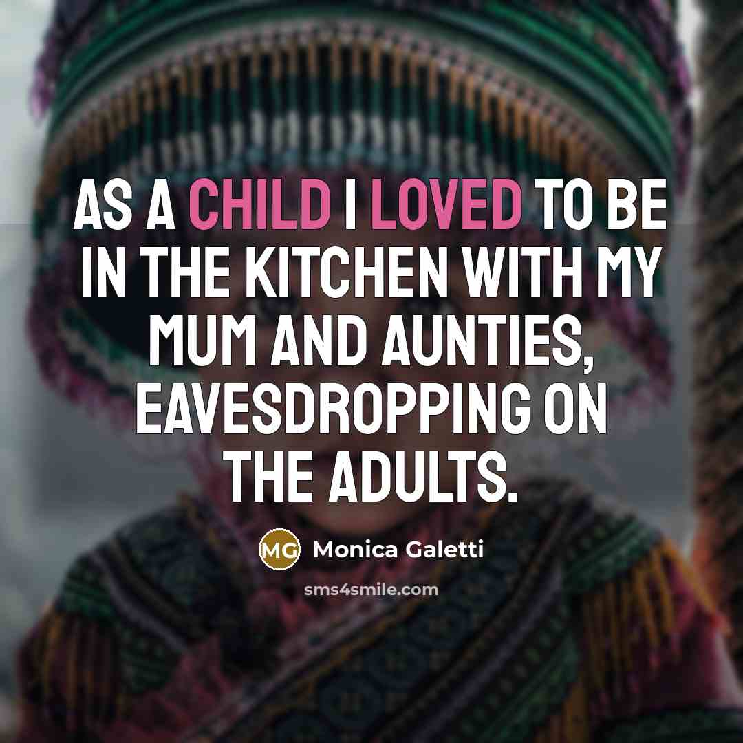 “As a child I loved to be in the kitchen…” quote by Monica Galetti