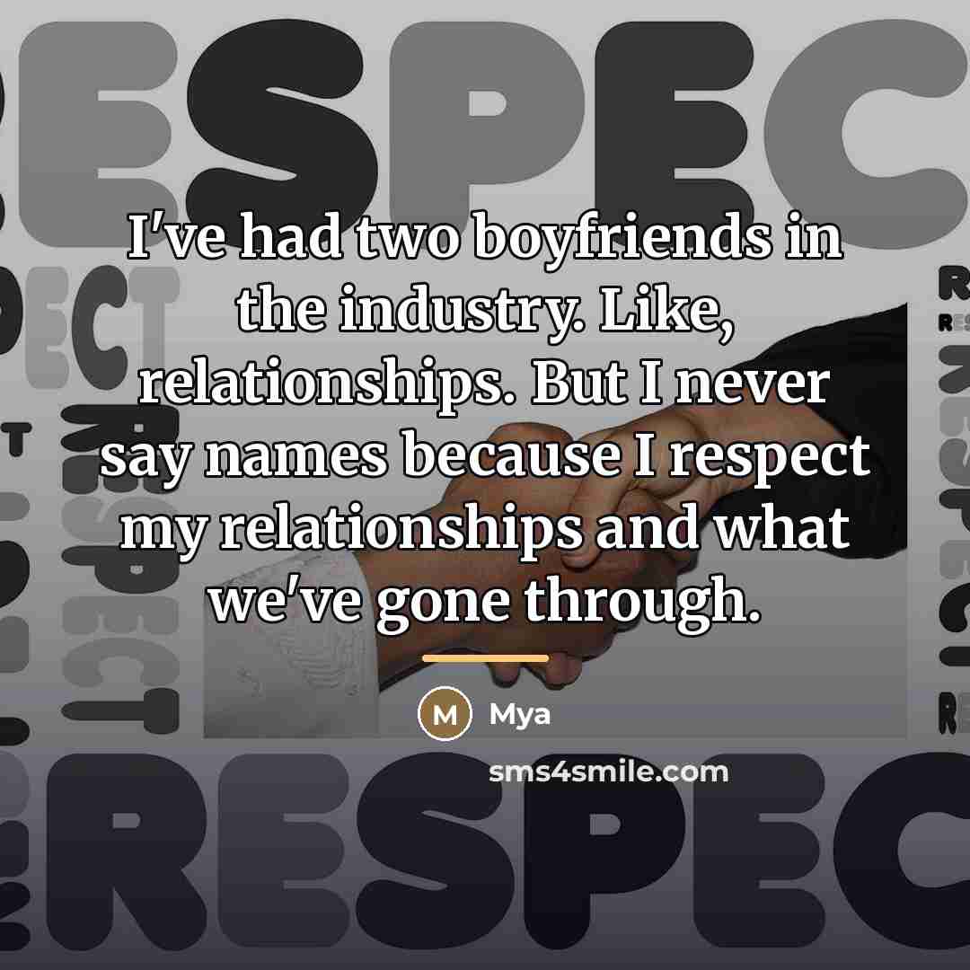 “I've had two boyfriends in the industry. Like, relationships. But…” quote by Mya