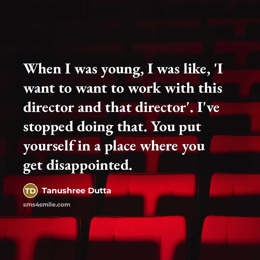 “When I was young, I was like, 'I want to…” quote by Tanushree Dutta