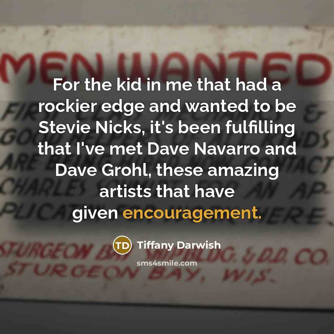 “For the kid in me that had a rockier edge…” quote by Tiffany Darwish