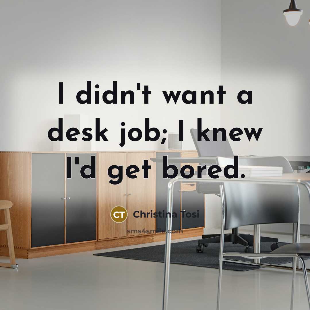 “I didn't want a desk job; I knew I'd get…” quote by Christina Tosi
