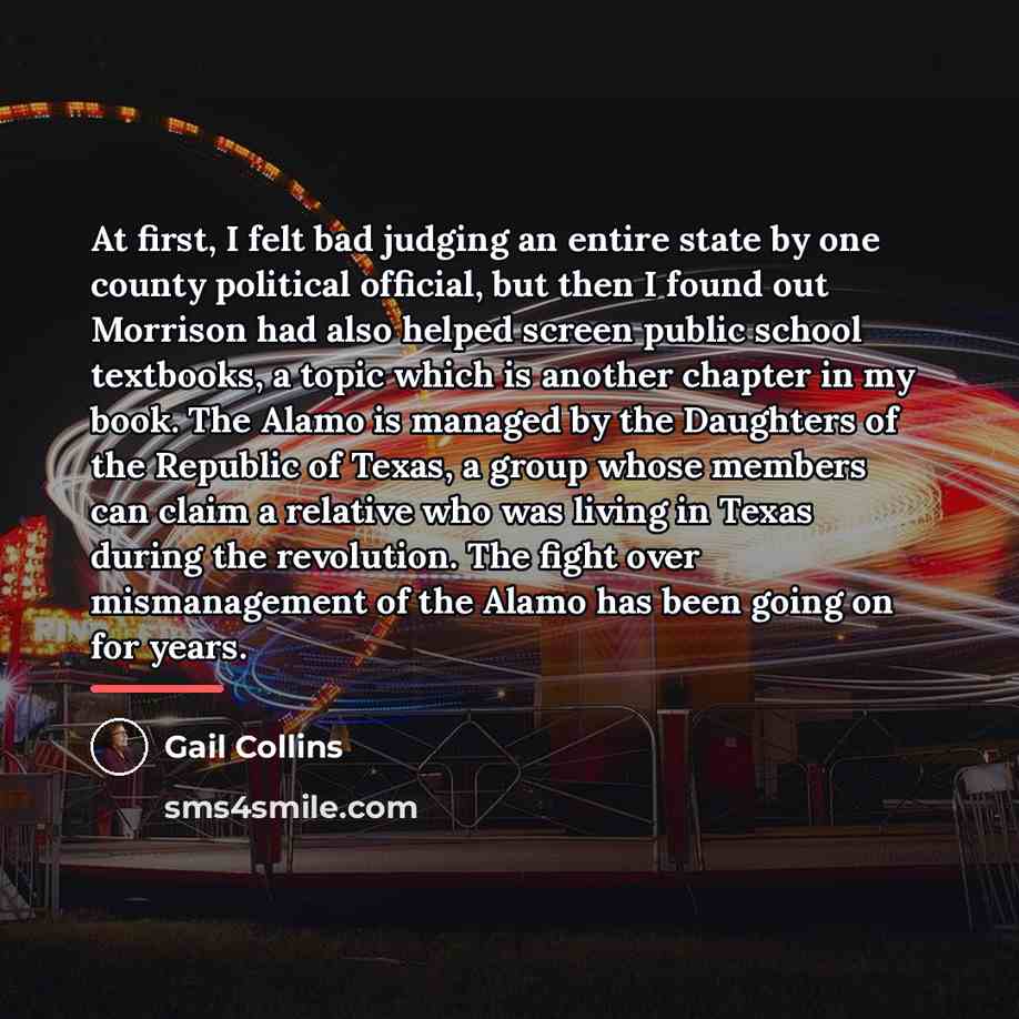 “At first, I felt bad judging an entire state by…” quote by Gail Collins