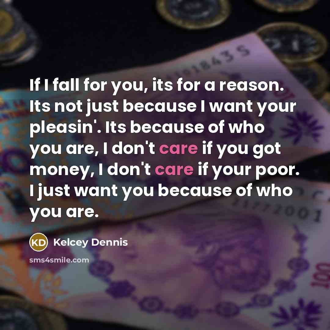 “If I fall for you, its for a reason. Its…” quote by Kelcey Dennis