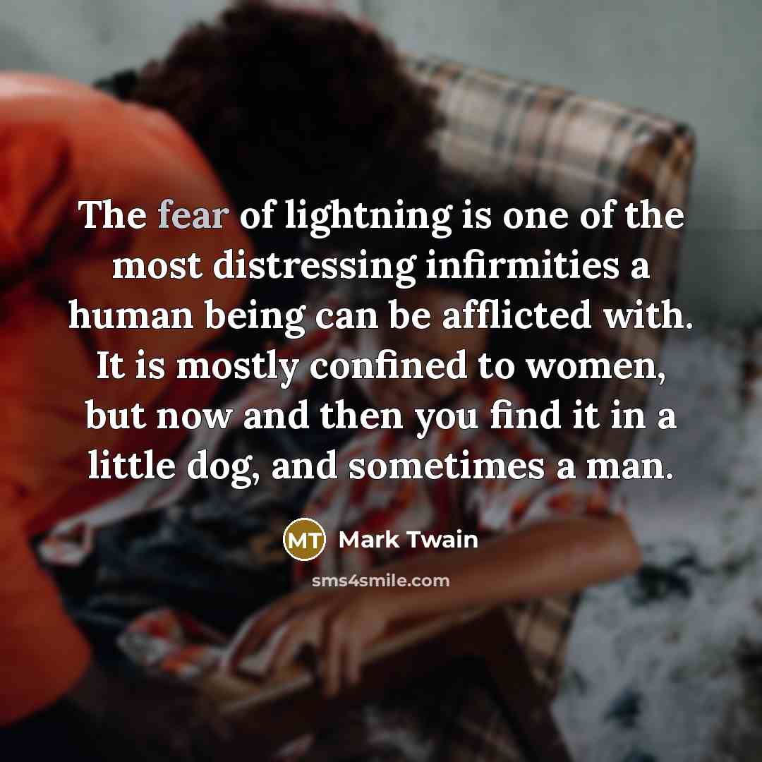 “The fear of lightning is one of the most distressing…” quote by Mark Twain