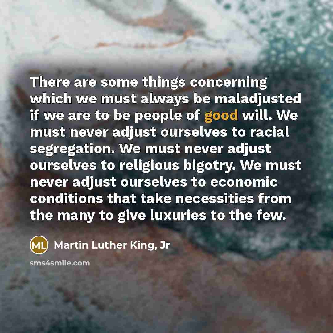 “There are some things concerning which we must always be…” quote by Martin Luther King, Jr