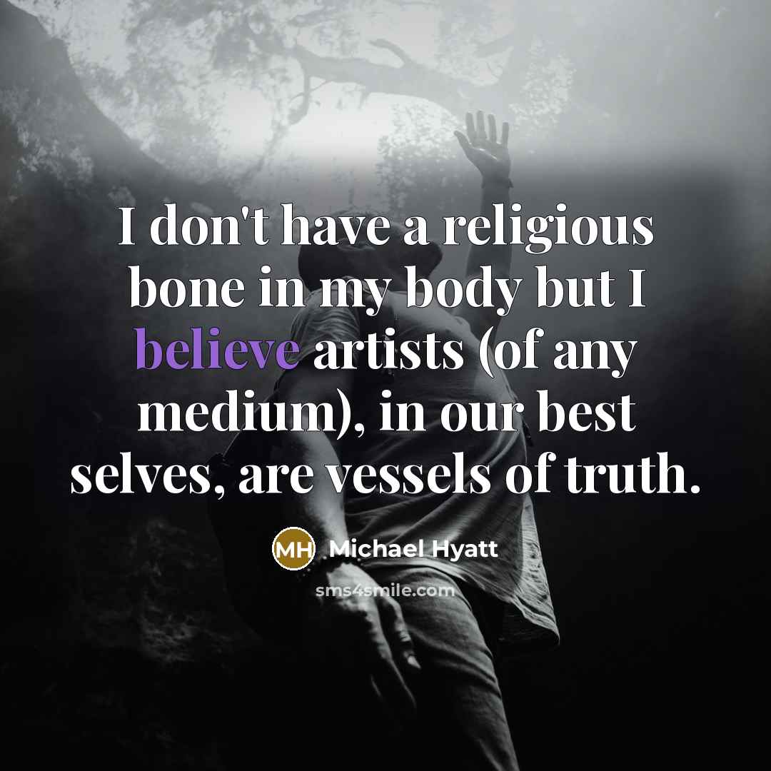 “I don't have a religious bone in my body but…” quote by Michael Hyatt