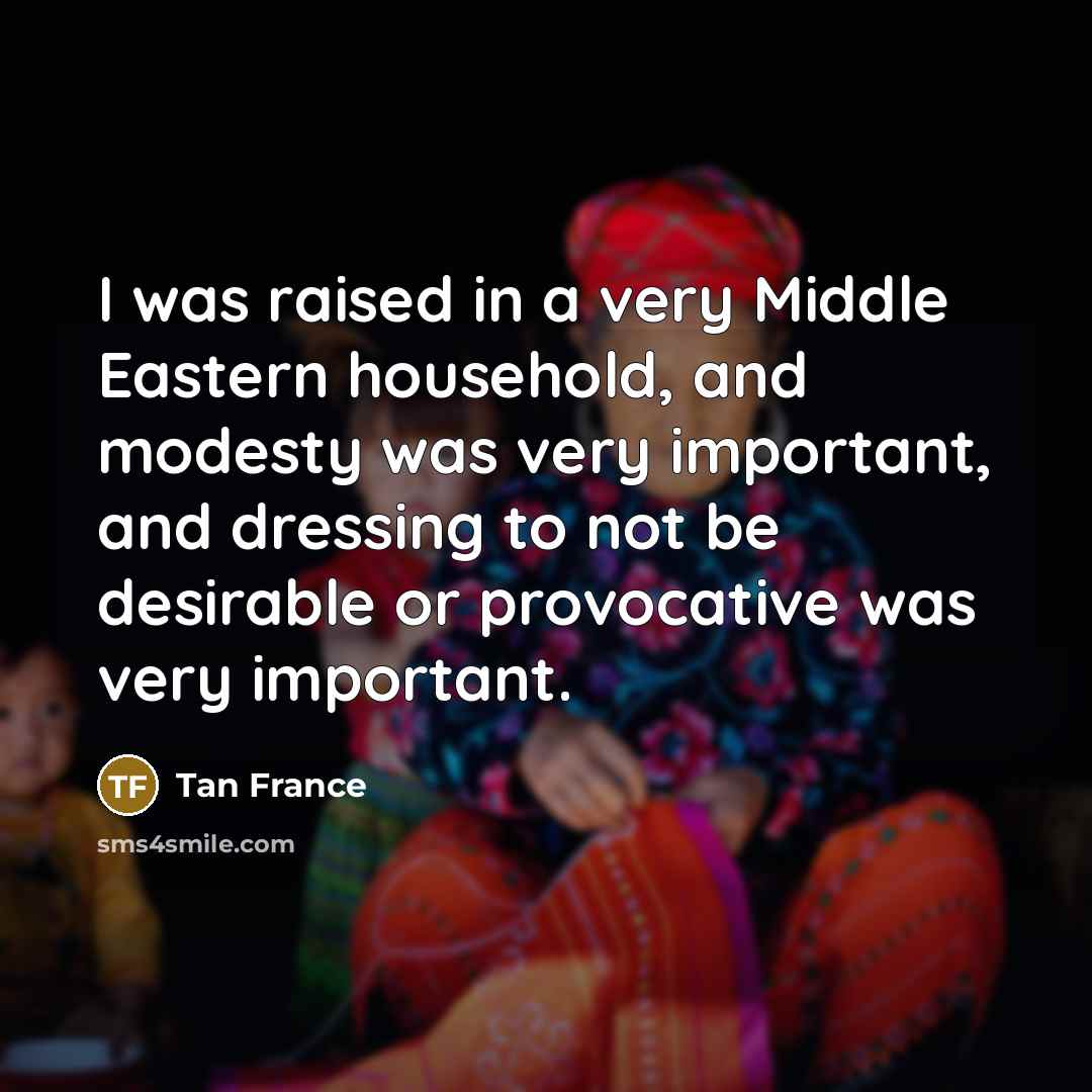 “I was raised in a very Middle Eastern household, and…” quote by Tan France