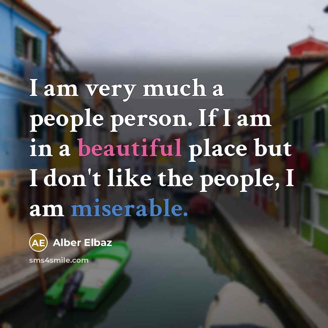 “I am very much a people person. If I am…” quote by Alber Elbaz