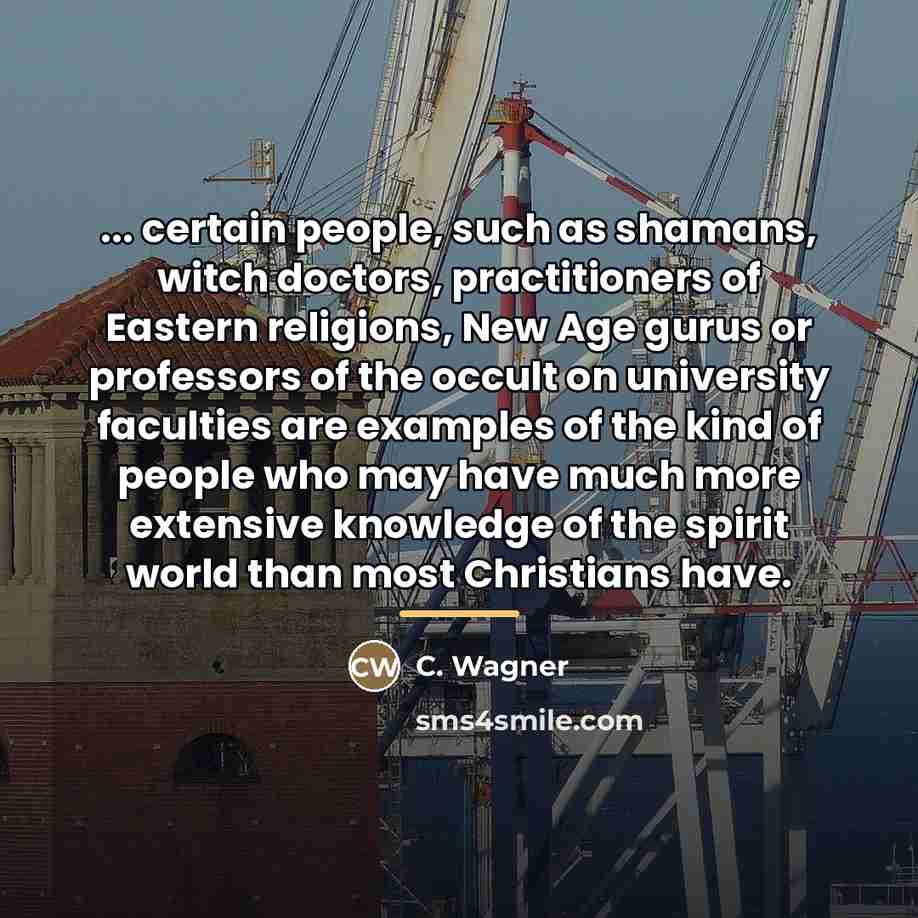 “... certain people, such as shamans, witch doctors, practitioners of…” quote by C. Wagner