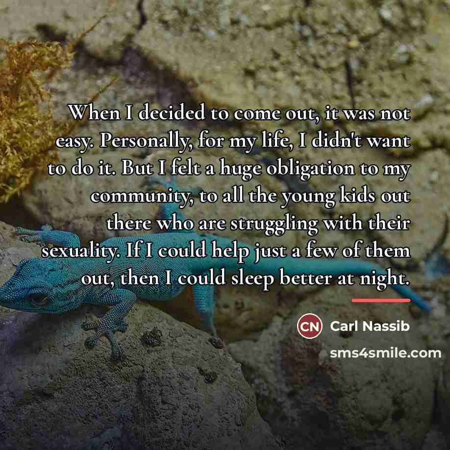 “When I decided to come out, it was not easy.…” quote by Carl Nassib