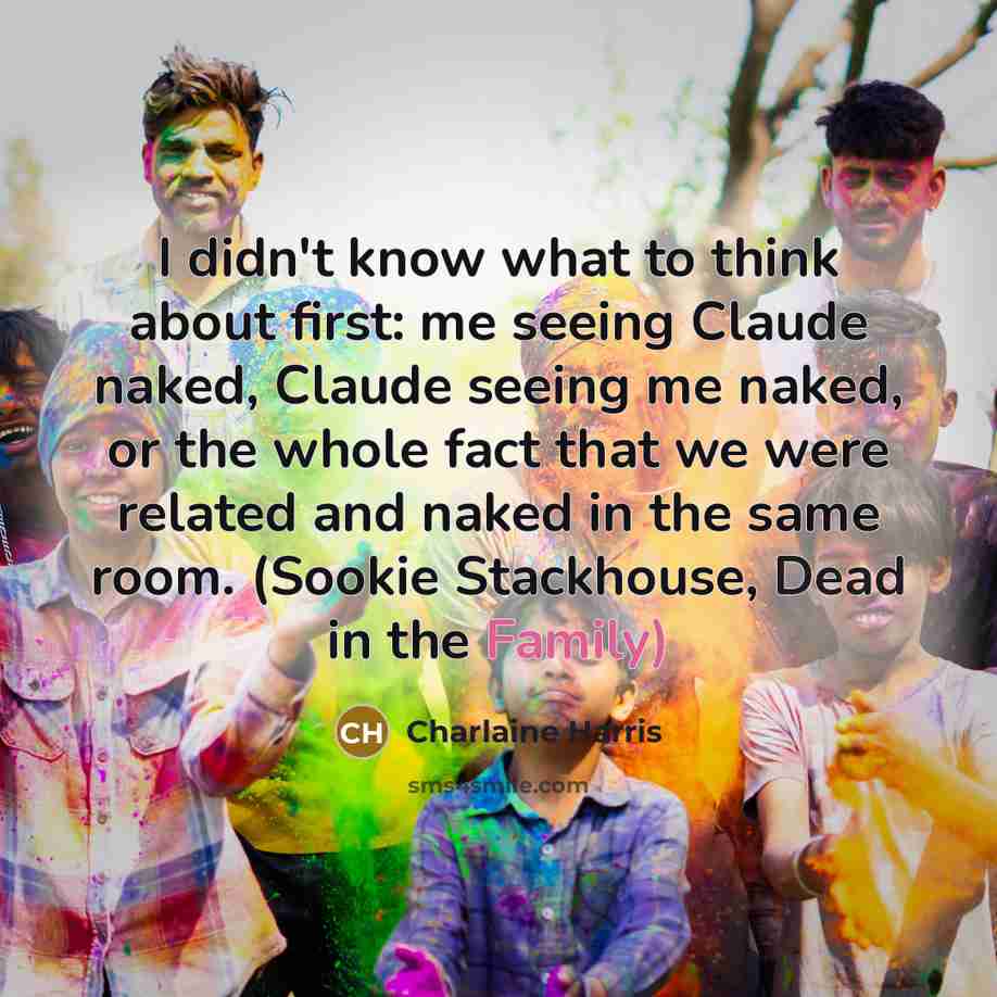 “I didn't know what to think about first: me seeing…” quote by Charlaine Harris