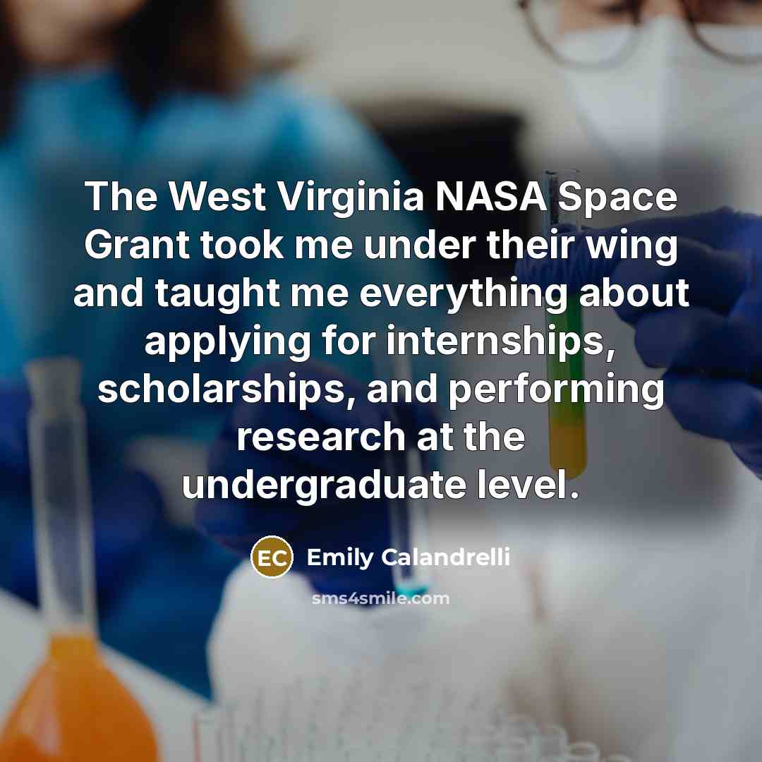 “The West Virginia NASA Space Grant took me under their…” quote by Emily Calandrelli