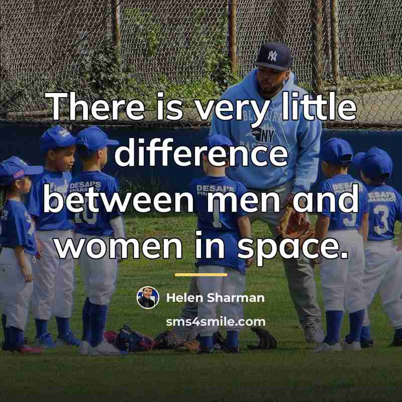 “There is very little difference between men and women in…” quote by Helen Sharman