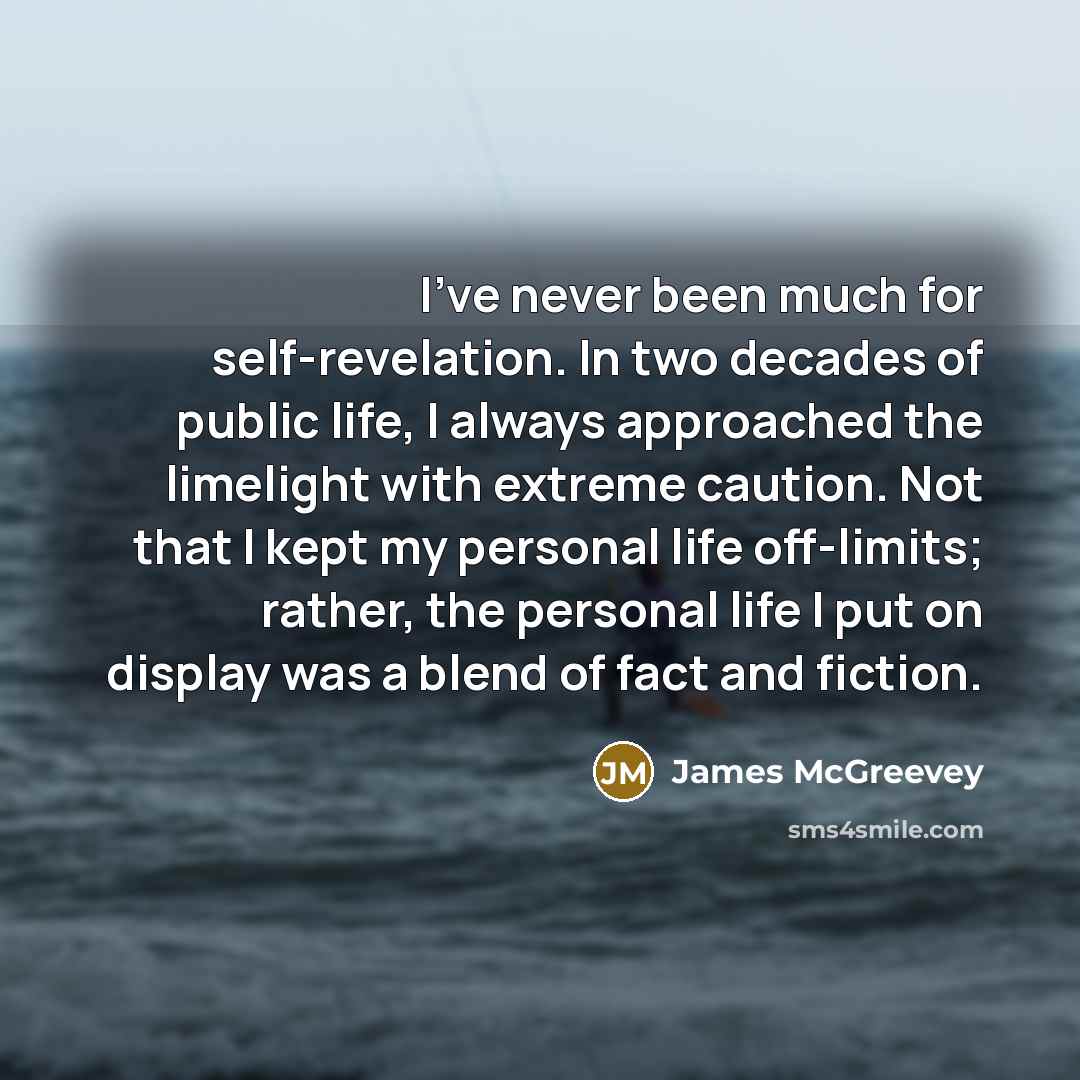 “I've never been much for self-revelation. In two decades of…” quote by James McGreevey