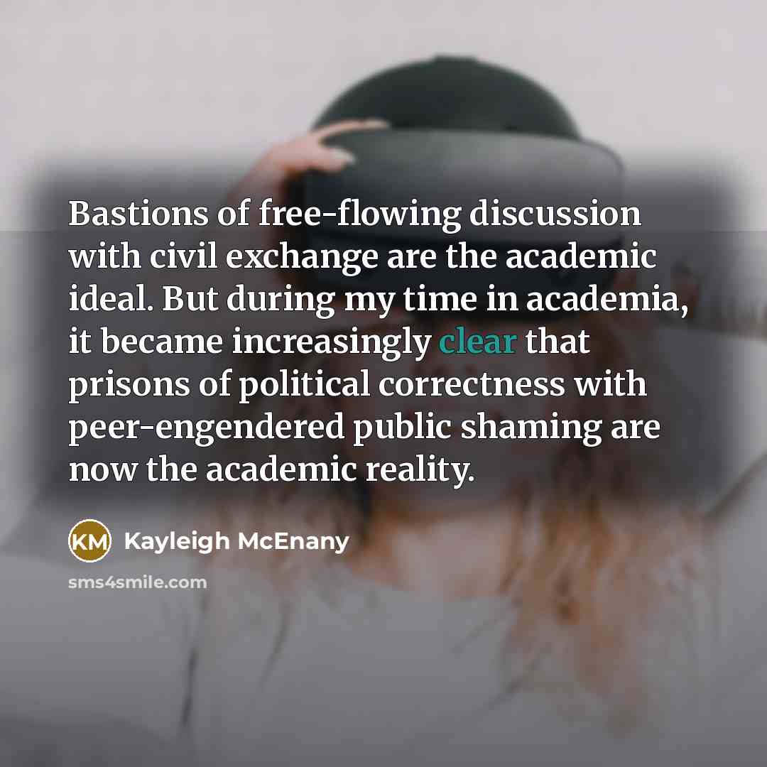 “Bastions of free-flowing discussion with civil exchange are the academic…” quote by Kayleigh McEnany