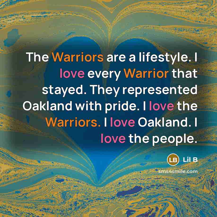 “The Warriors are a lifestyle. I love every Warrior that…” quote by Lil B