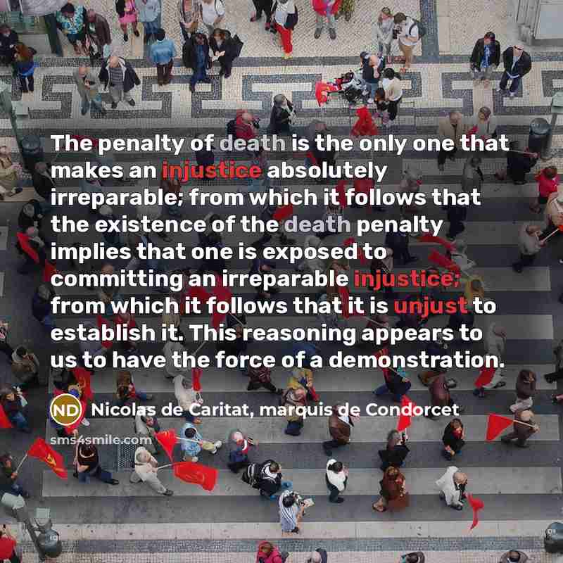 “The penalty of death is the only one that makes…” quote by Nicolas de Caritat, marquis de Condorcet