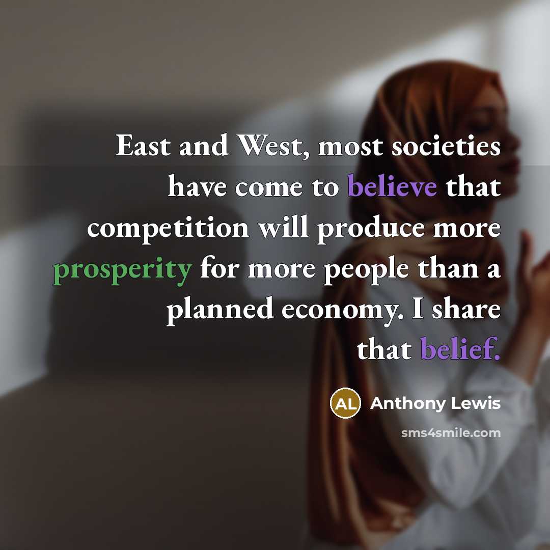 “East and West, most societies have come to believe that…” quote by Anthony Lewis