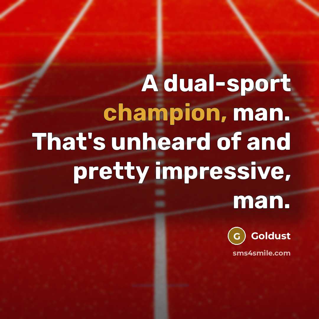 “A dual-sport champion, man. That's unheard of and pretty impressive,…” quote by Goldust