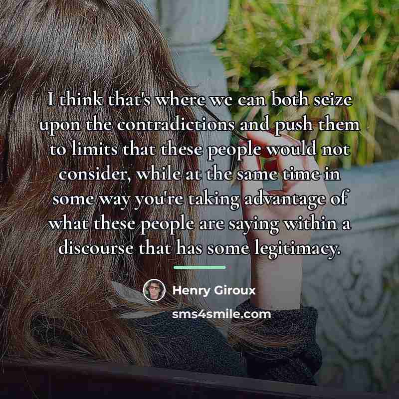 “I think that's where we can both seize upon the…” quote by Henry Giroux