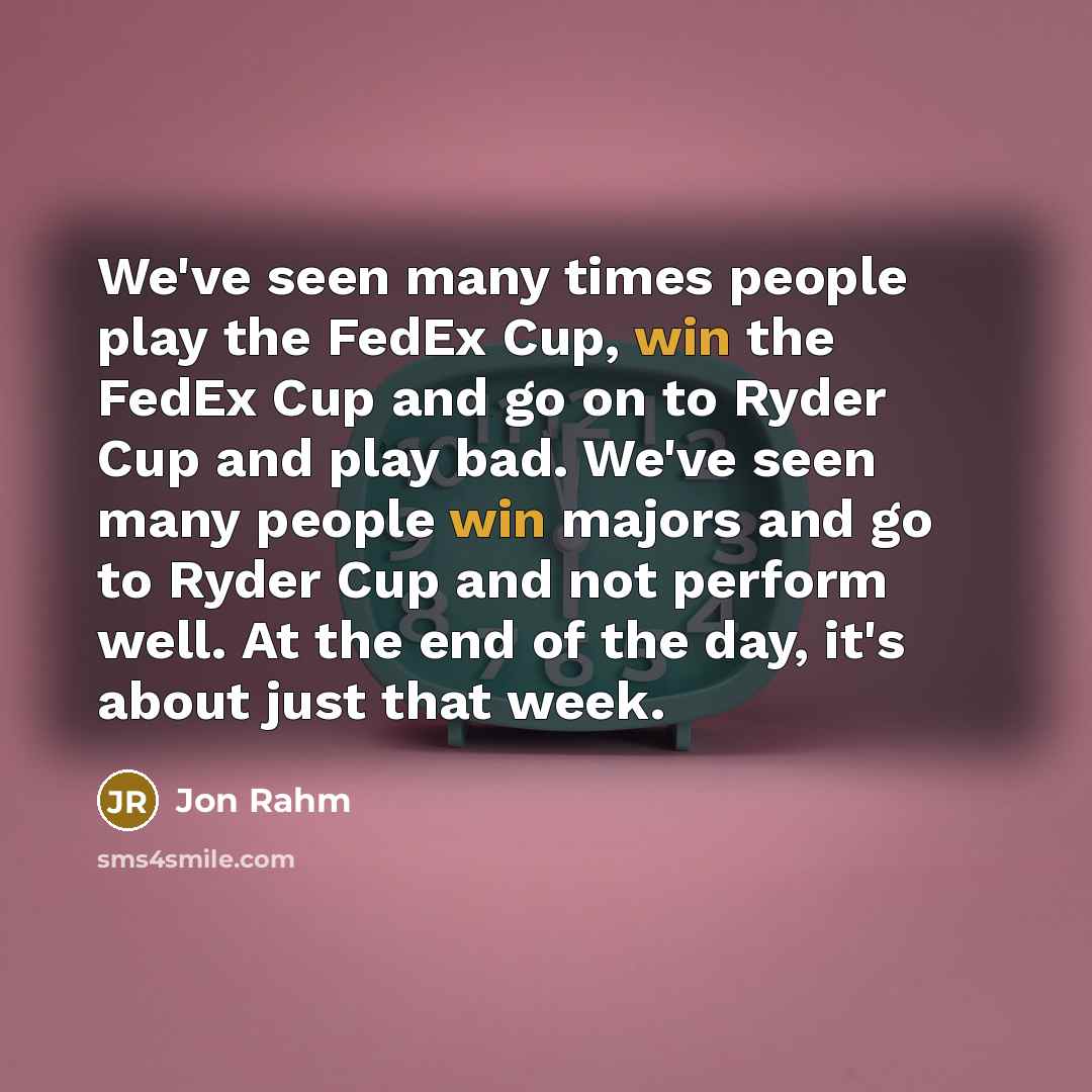 “We've seen many times people play the FedEx Cup, win…” quote by Jon Rahm