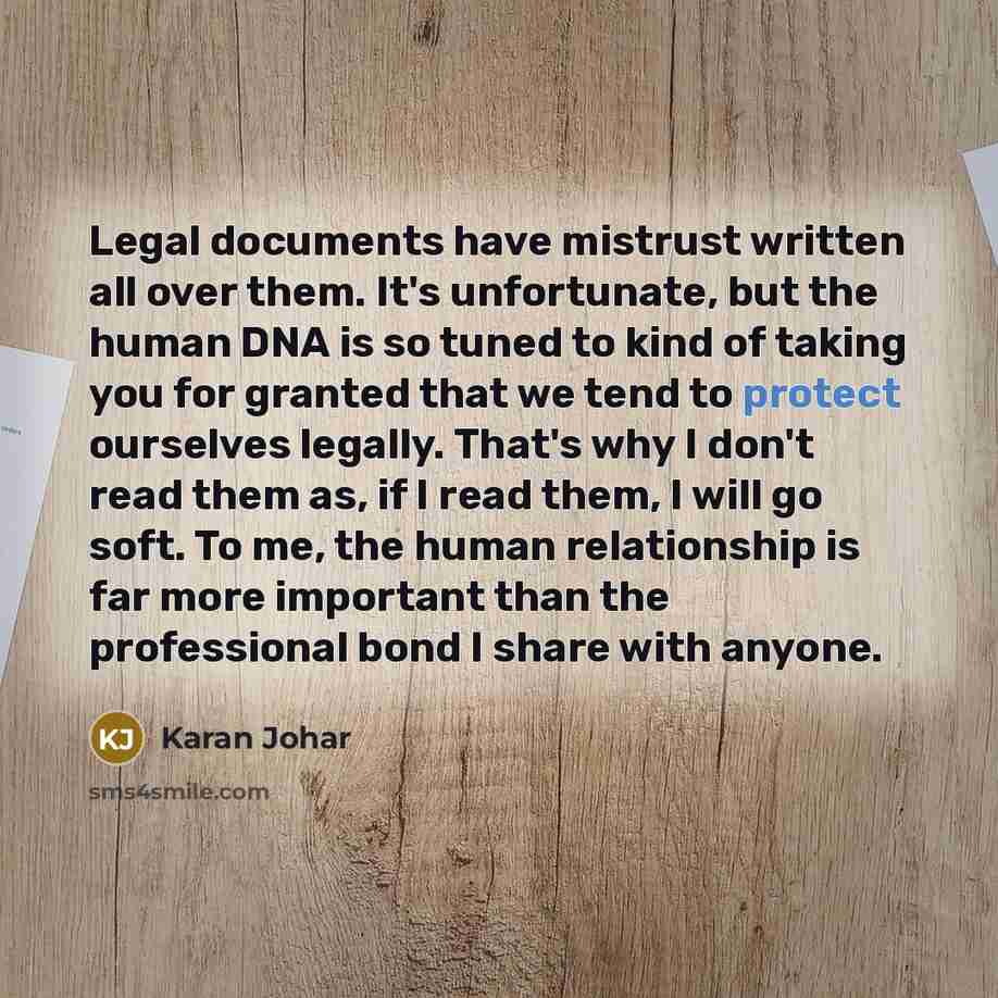 “Legal documents have mistrust written all over them. It's unfortunate,…” quote by Karan Johar
