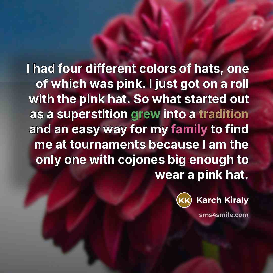 “I had four different colors of hats, one of which…” quote by Karch Kiraly