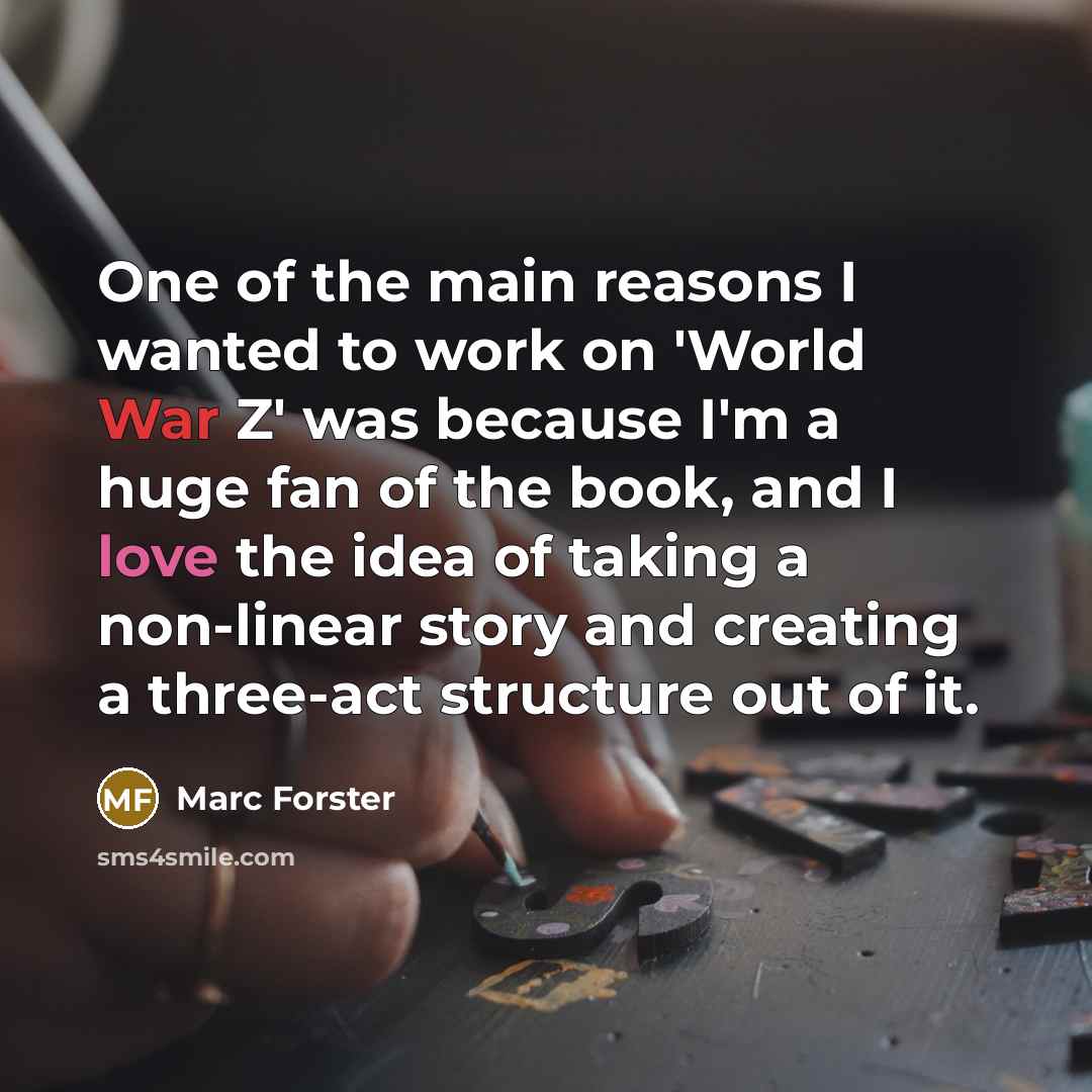 “One of the main reasons I wanted to work on…” quote by Marc Forster
