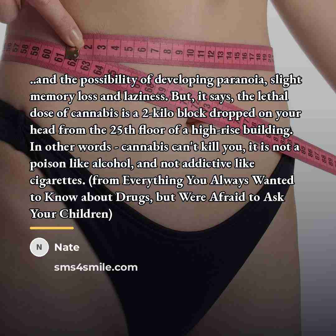 “..and the possibility of developing paranoia, slight memory loss and…” quote by Nate