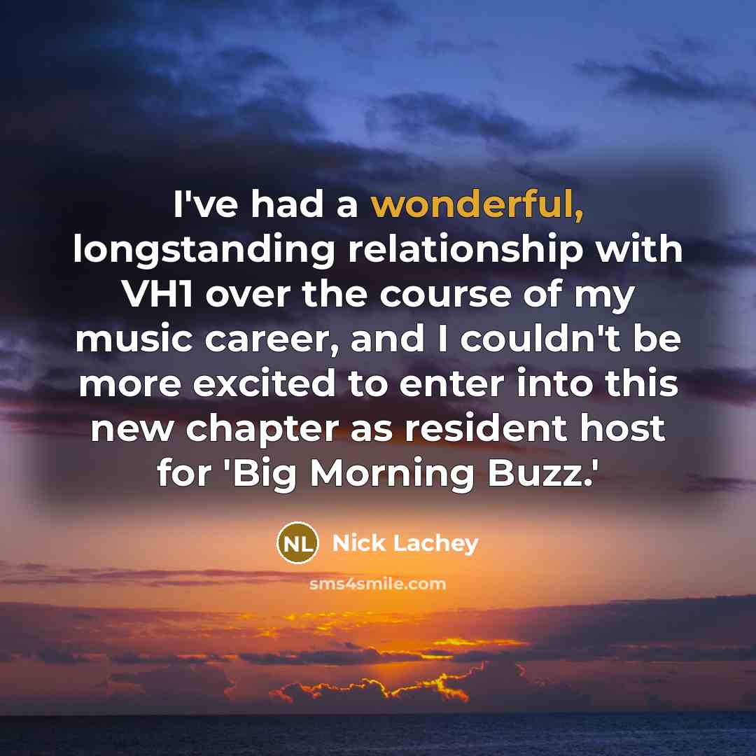 “I've had a wonderful, longstanding relationship with VH1 over the…” quote by Nick Lachey