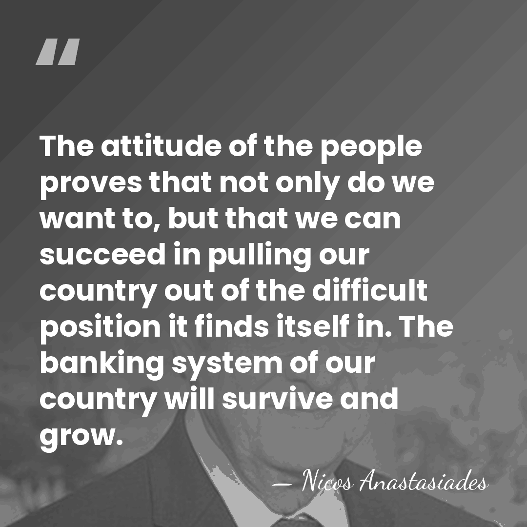 The attitude of the people proves that not only do we want&hellip; - Nicos Anastasiades