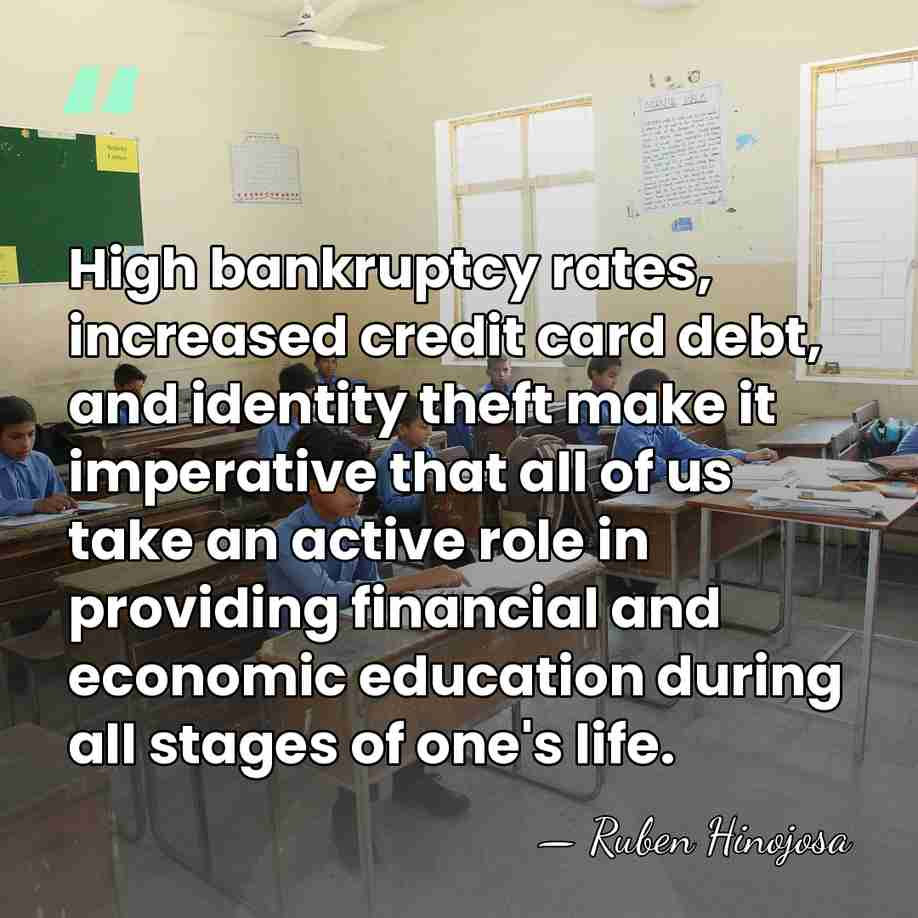 High bankruptcy rates, increased credit card debt, and identity theft make it&hellip; - Ruben Hinojosa