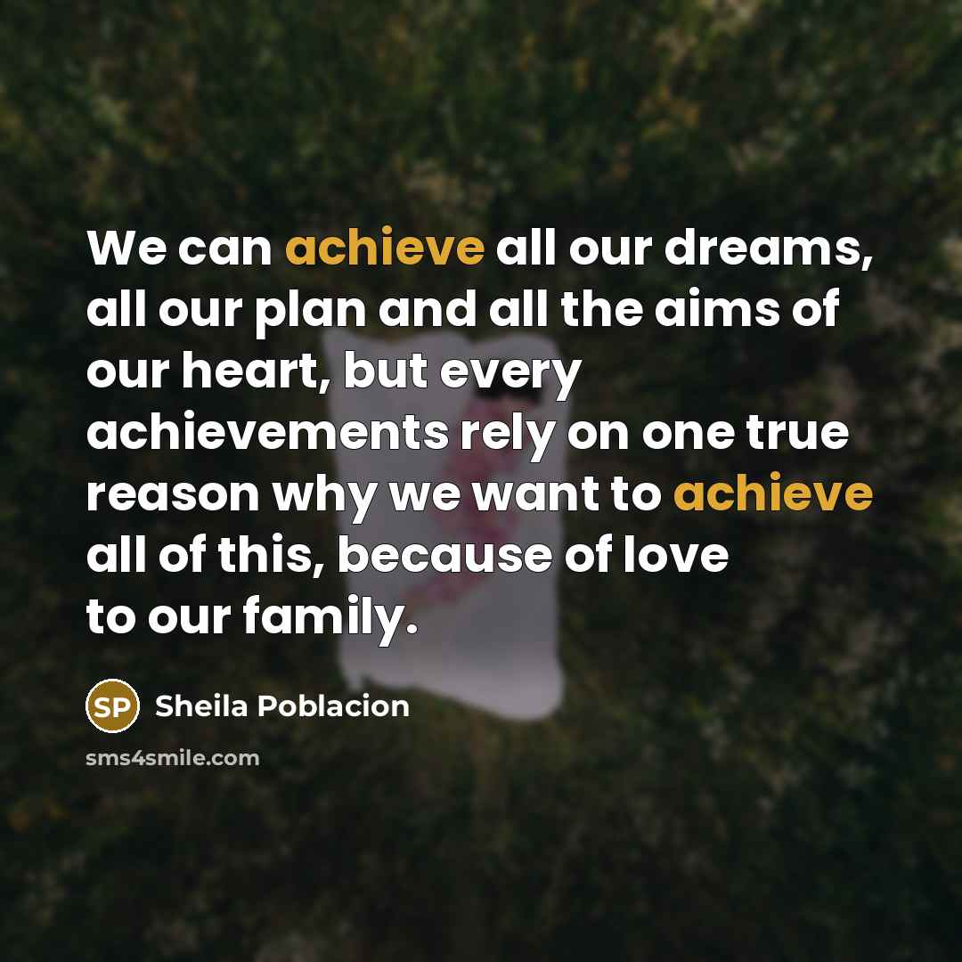 “We can achieve all our dreams, all our plan and…” quote by Sheila Poblacion