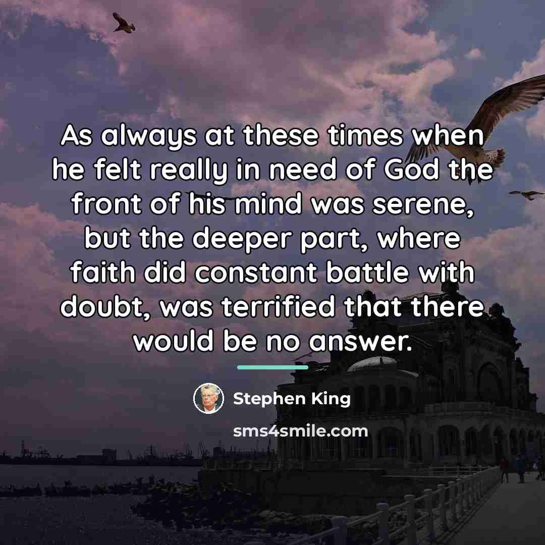 “As always at these times when he felt really in…” quote by Stephen King