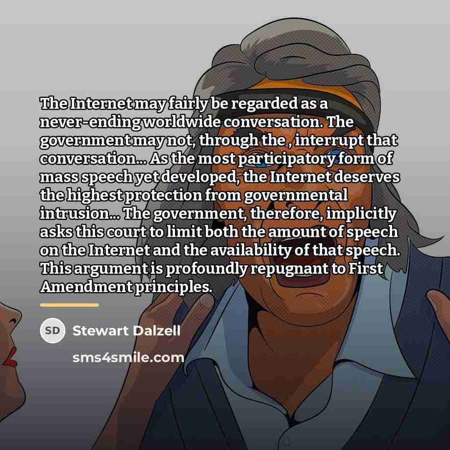 “The Internet may fairly be regarded as a never-ending worldwide…” quote by Stewart Dalzell
