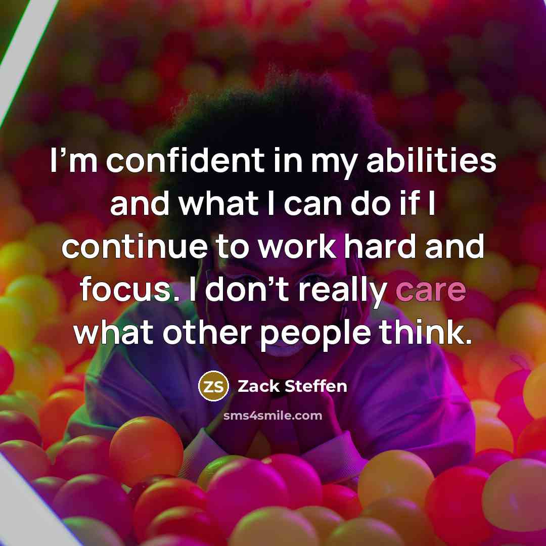“I'm confident in my abilities and what I can do…” quote by Zack Steffen