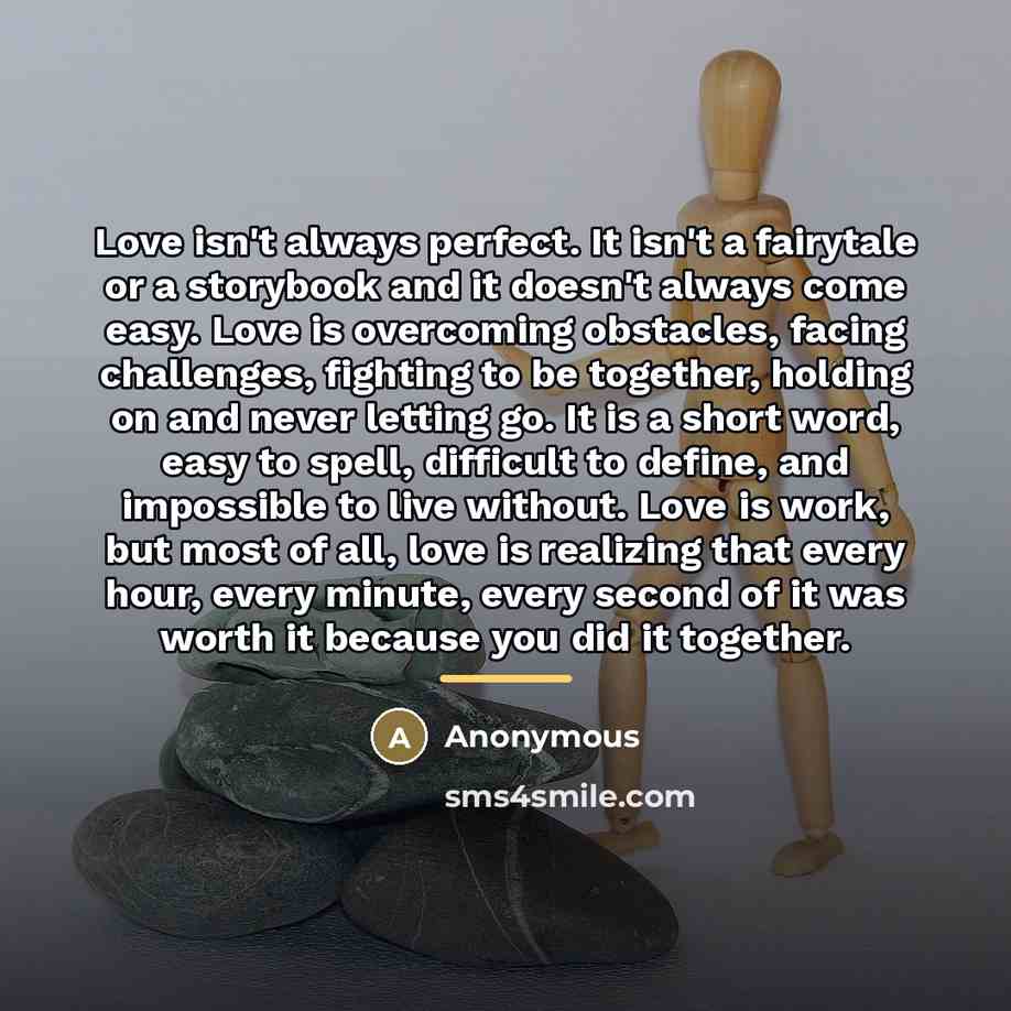 “Love isn't always perfect. It isn't a fairytale or a…” quote by Anonymous