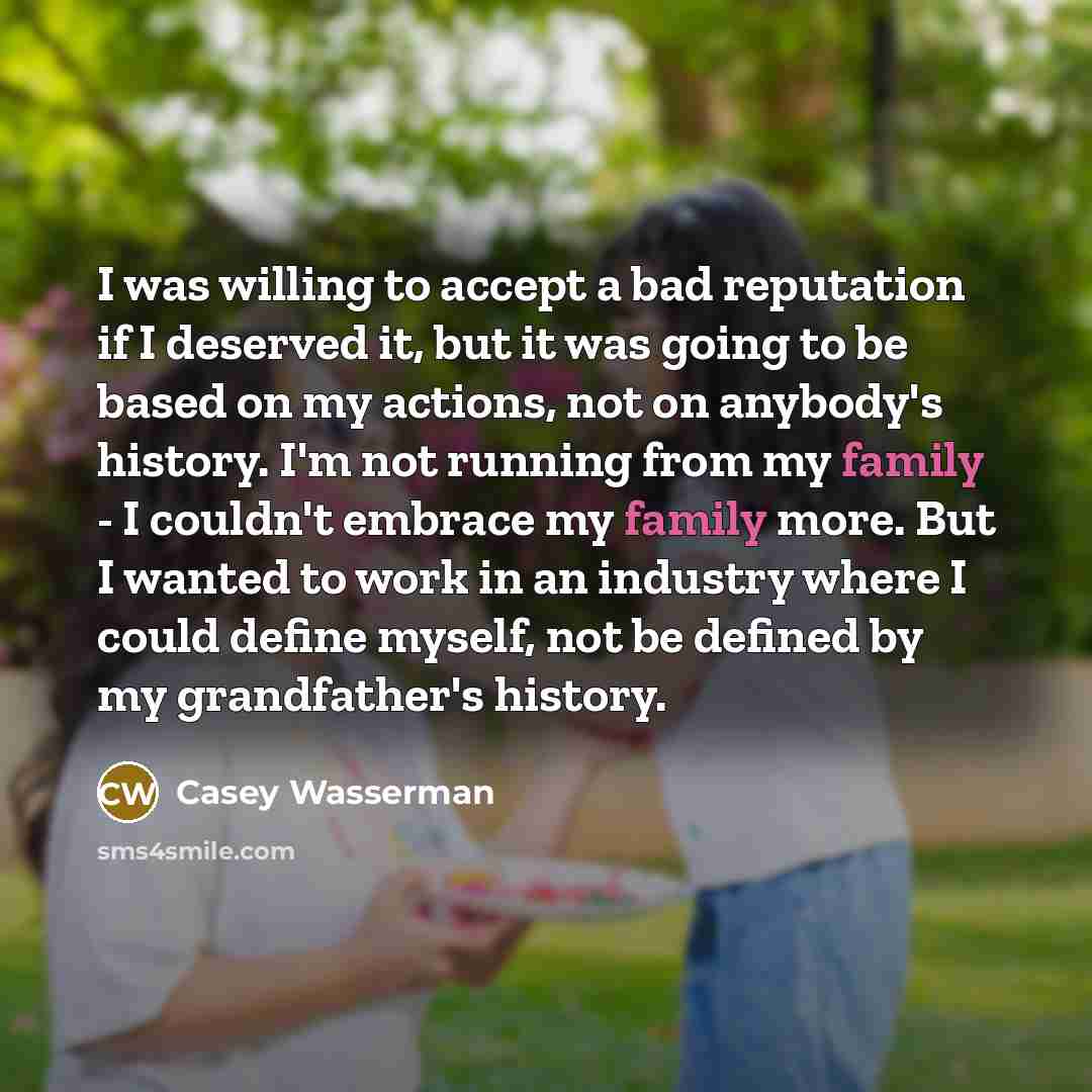 “I was willing to accept a bad reputation if I…” quote by Casey Wasserman