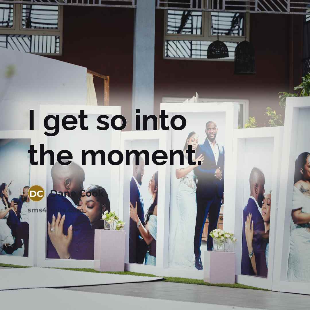 “I get so into the moment.…” quote by Dane Cook