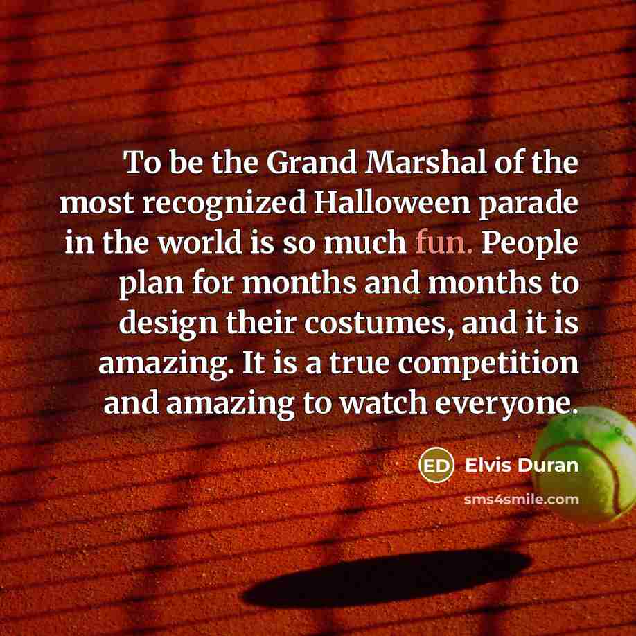 “To be the Grand Marshal of the most recognized Halloween…” quote by Elvis Duran