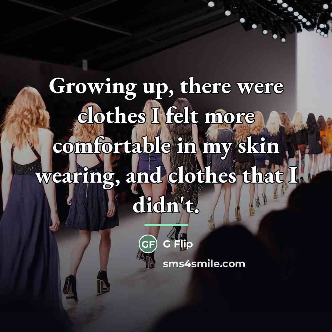 “Growing up, there were clothes I felt more comfortable in…” quote by G Flip