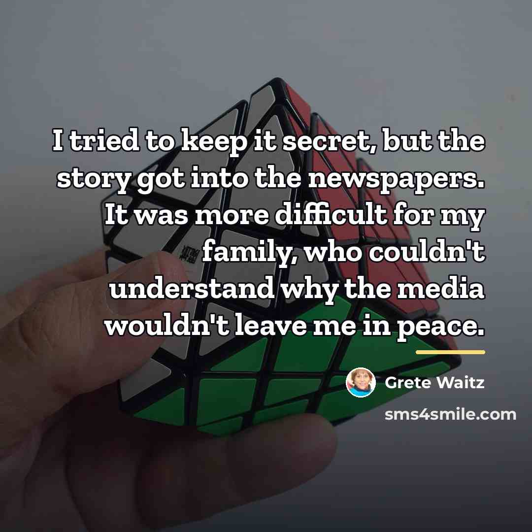 “I tried to keep it secret, but the story got…” quote by Grete Waitz